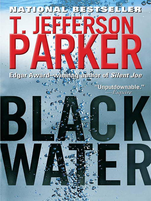 Title details for Black Water by T. Jefferson Parker - Available